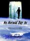 [No Normal Day 04] • Travelers